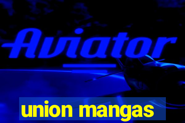 union mangas